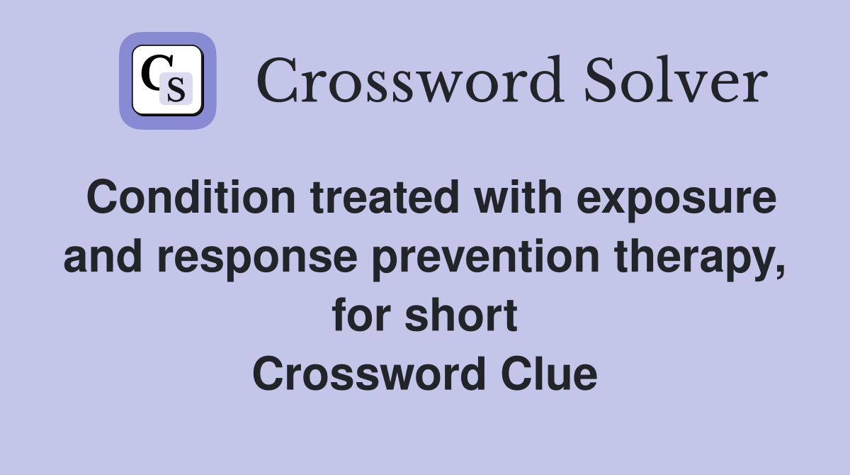 Condition treated with exposure and response prevention therapy, for